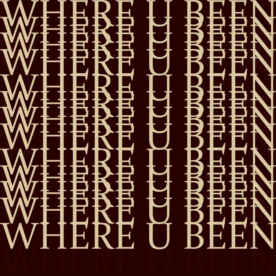 WHERE U BEEN cover art
